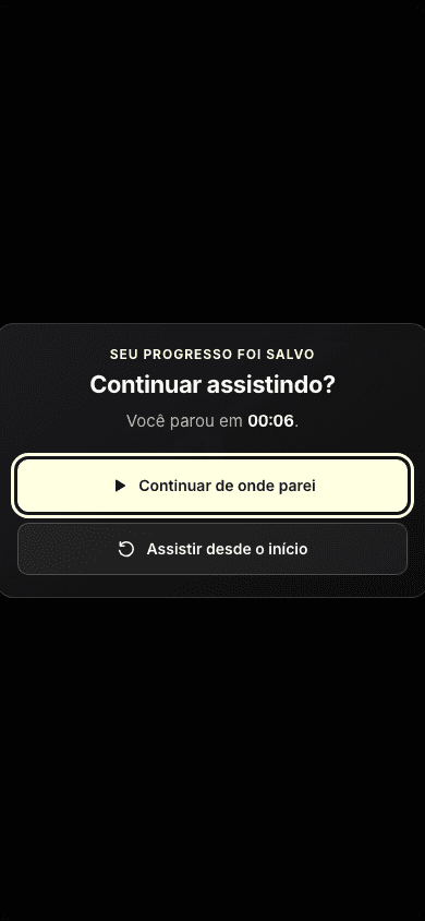 Tela do player em celular com as ações Continuar de onde parei e Assistir desde o início